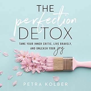 The Perfection Detox Audiobook By Petra Kolber cover art