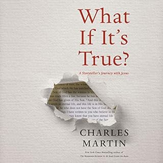 What If It's True? Audiobook By Charles Martin cover art