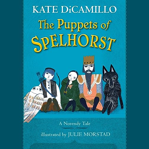 The Puppets of Spelhorst Audiobook By Kate DiCamillo cover art