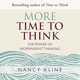 More Time to Think Audiobook By Nancy Kline cover art