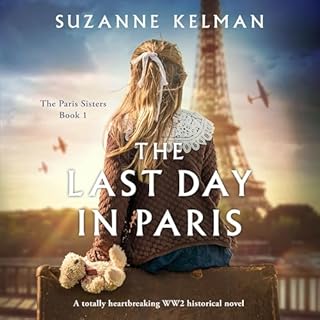 The Last Day in Paris Audiobook By Suzanne Kelman cover art