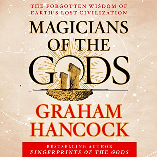 Magicians of the Gods Audiobook By Graham Hancock cover art