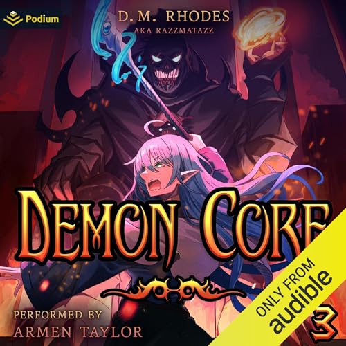 Demon Core 3 Audiobook By D. M. Rhodes, Razzmatazz cover art