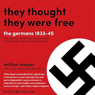 They Thought They Were Free Audiobook By Milton Mayer cover art