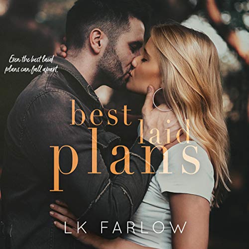 Best Laid Plans Audiobook By L.K. Farlow cover art