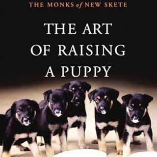 The Art of Raising a Puppy Audiolibro Por The Monks of New Skete arte de portada