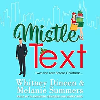 Mistle Text: 'Twas the Text Before Christmas… Audiolibro Por Whitney Dineen, Melanie Summers arte de portada