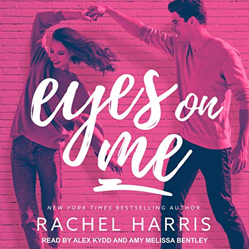 Eyes on Me Audiobook By Rachel Harris cover art