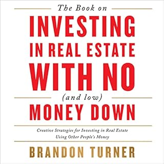 The Book on Investing In Real Estate with No (and Low) Money Down Audiolibro Por Brandon Turner arte de portada