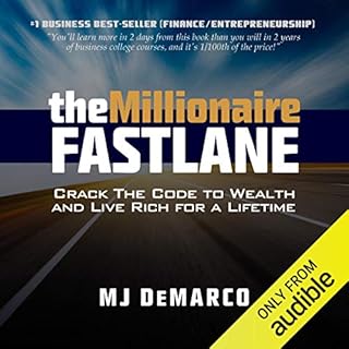 The Millionaire Fastlane: Crack the Code to Wealth and Live Rich for a Lifetime cover art