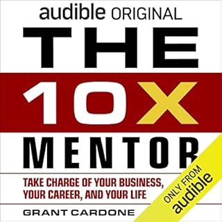 The 10X Mentor Audiobook By Grant Cardone cover art