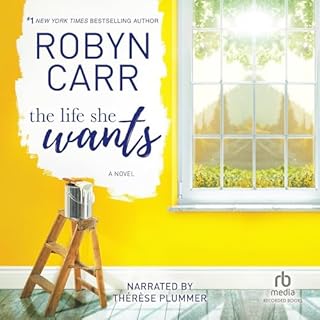 The Life She Wants Audiobook By Robyn Carr cover art