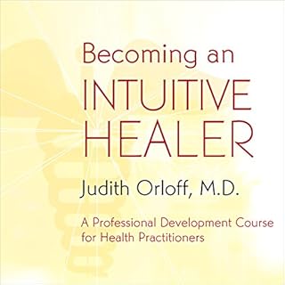 Becoming an Intuitive Healer Audiobook By Judith Orloff cover art