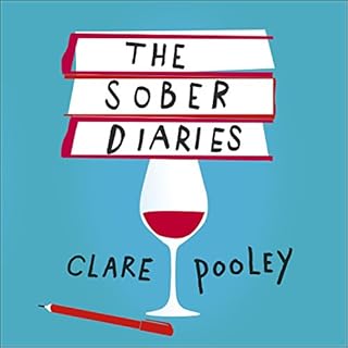 The Sober Diaries Audiolibro Por Clare Pooley arte de portada