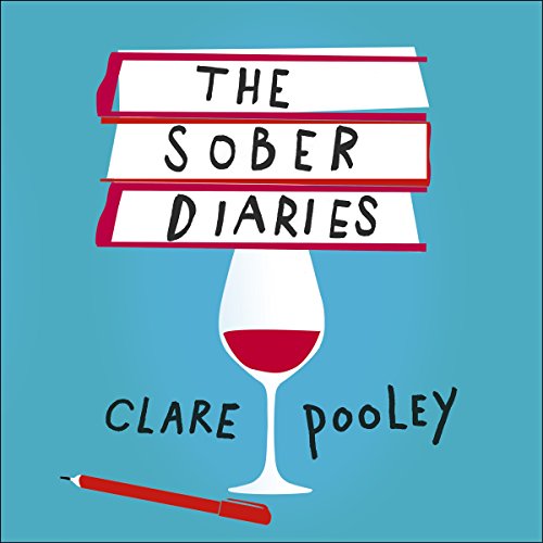 The Sober Diaries Audiobook By Clare Pooley cover art