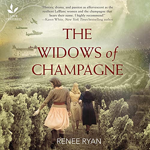 The Widows of Champagne Audiobook By Renee Ryan cover art