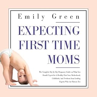 Expecting First-Time Moms Audiobook By Emily Green cover art