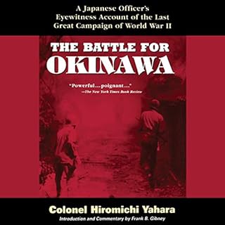 The Battle for Okinawa Audiolibro Por Colonel Hiromichi Yahara, Frank B. Gibney arte de portada