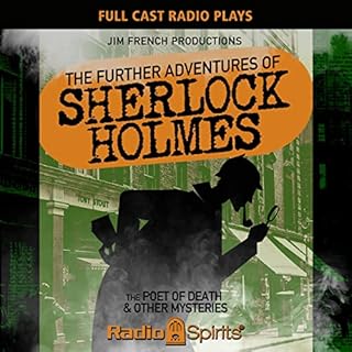 The Further Adventures of Sherlock Holmes: The Poet of Death & Other Mysteries Audiobook By Jim French, Original Radio Br