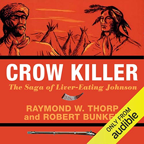 Crow Killer Audiolibro Por Raymond W. Thorp, Robert Bunker arte de portada