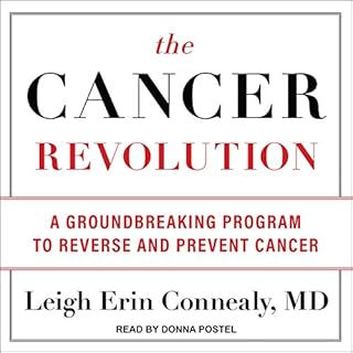 The Cancer Revolution Audiobook By Leigh Erin Connealy MD cover art