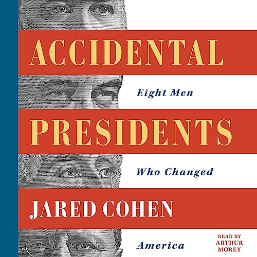 Accidental Presidents Audiolibro Por Jared Cohen arte de portada