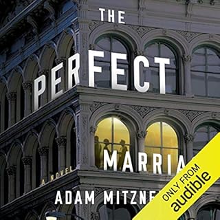 The Perfect Marriage Audiobook By Adam Mitzner cover art