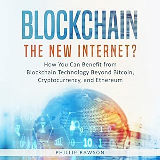 Blockchain: The New Internet? Audiobook By Phillip Rawson cover art