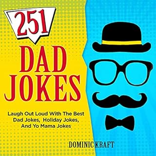 251 Dad Jokes Audiobook By Dominic Kraft cover art