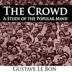 The Crowd - A Study of the Popular Mind cover art