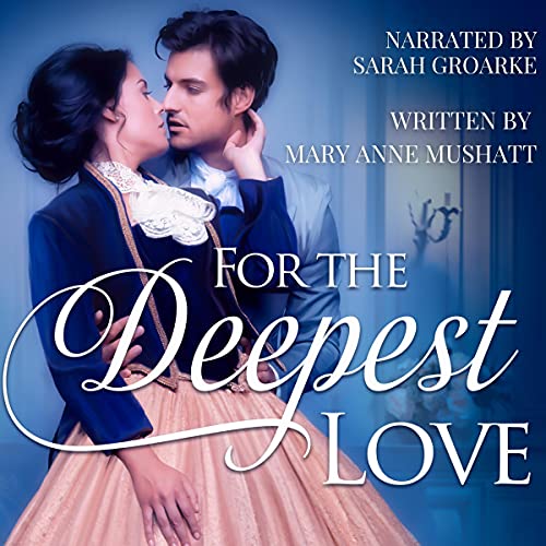 For the Deepest Love Audiolibro Por Mary Anne Mushatt arte de portada