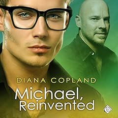 Michael, Reinvented Audiobook By Diana Copland cover art