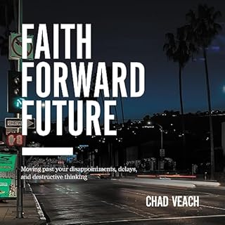 Faith Forward Future Audiolibro Por Chad Veach arte de portada