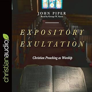 Expository Exultation Audiobook By John Piper cover art