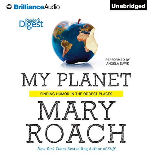 My Planet Audiobook By Mary Roach cover art