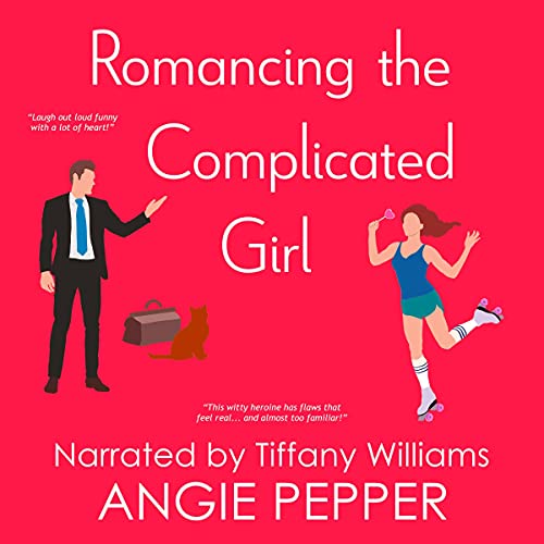 Romancing the Complicated Girl Audiolibro Por Angie Pepper arte de portada