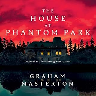 The House at Phantom Park Audiobook By Graham Masterton cover art