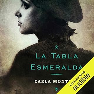 La tabla esmeralda [The Emerald Table] Audiobook By Carla Montero Maglano cover art