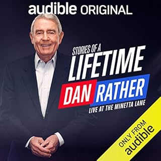 Dan Rather: Stories of a Lifetime Audiobook By Dan Rather cover art