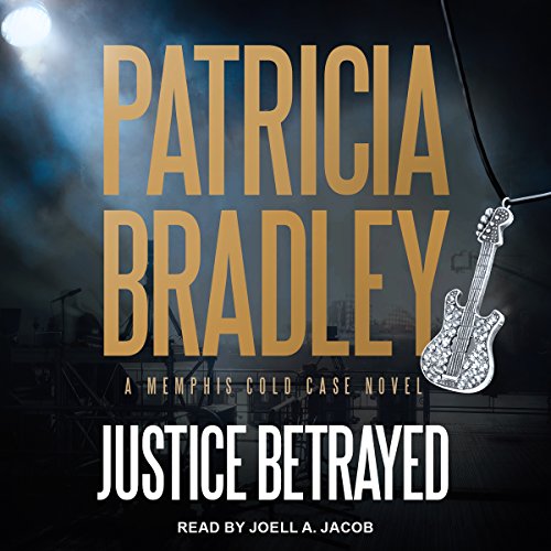 Justice Betrayed Audiobook By Patricia Bradley cover art