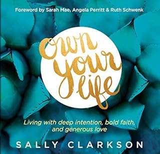 Own Your Life Audiolibro Por Sally Clarkson arte de portada