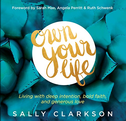 Own Your Life Audiolibro Por Sally Clarkson arte de portada