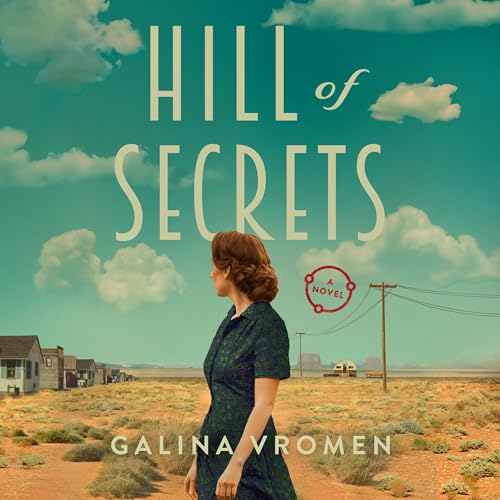 Hill of Secrets Audiobook By Galina Vromen cover art