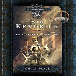 Sir Kendrick and the Castle of Bel Lione Audiolibro Por Chuck Black arte de portada