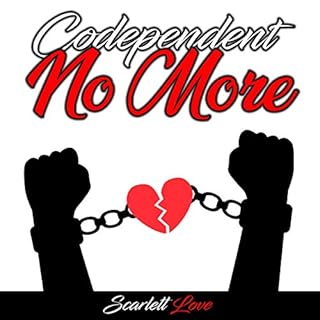 Codependent No More Audiobook By Scarlett Love cover art