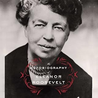 Autobiography of Eleanor Roosevelt Audiobook By Eleanor Roosevelt cover art