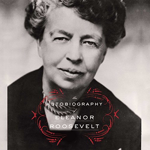 Autobiography of Eleanor Roosevelt Audiolibro Por Eleanor Roosevelt arte de portada