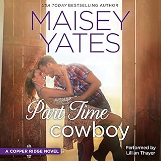 Part Time Cowboy Audiobook By Maisey Yates cover art