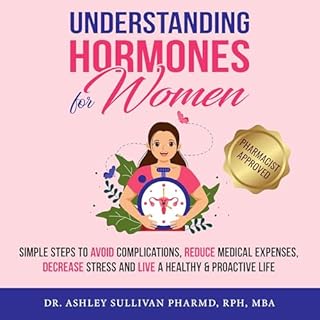 Understanding Hormones for Women Audiobook By Dr. Ashley Sullivan PharmD cover art