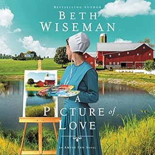 A Picture of Love Audiobook By Beth Wiseman cover art